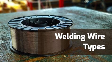 flux core welding wire types